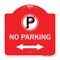 Signmission No Parking No Parking & Arrow Pointing Left & Right Heavy-Gauge Alum Sign, 18" x 18", RW-1818-23819 A-DES-RW-1818-23819 - alternate 1